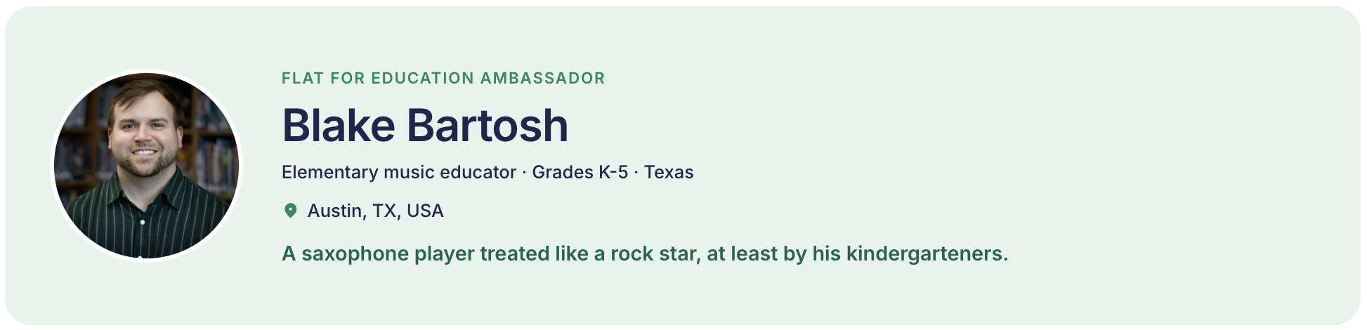 Blake Bartosh ambassador profile on Flat for Education