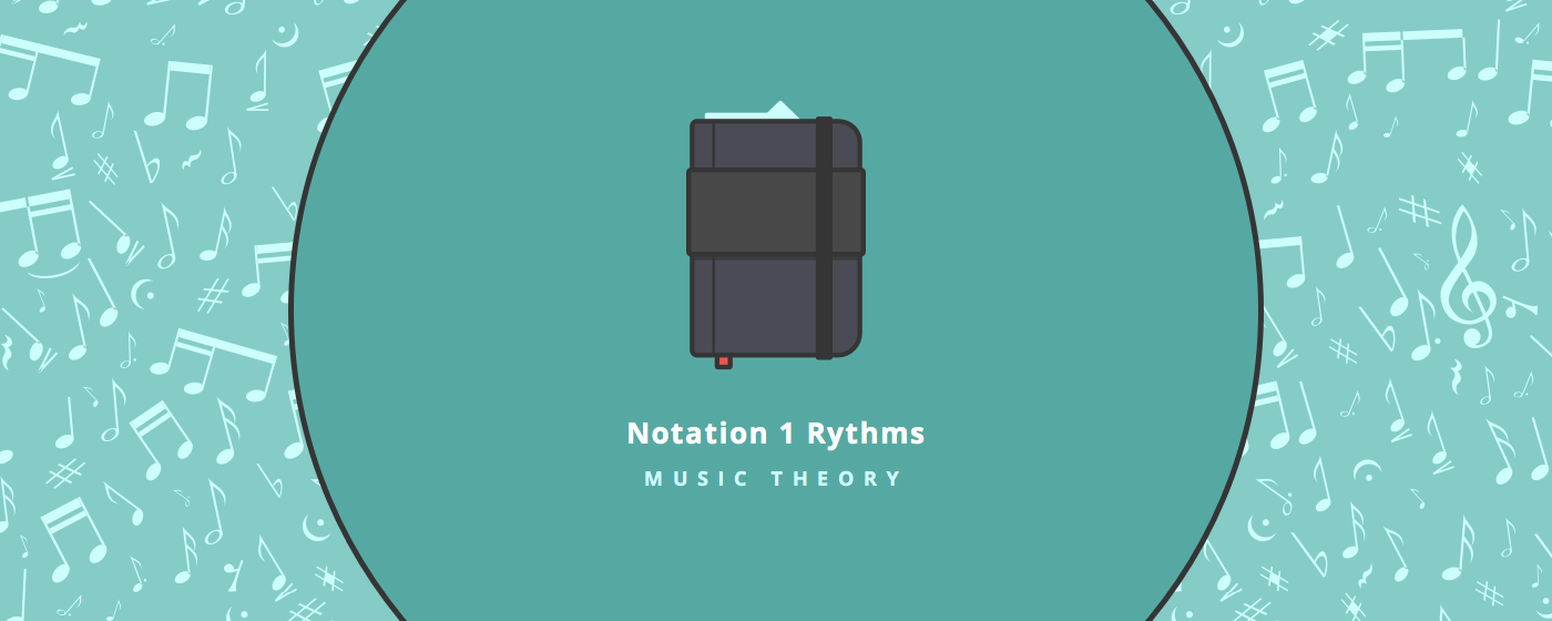 Music theory : Basic Rhythm Notation