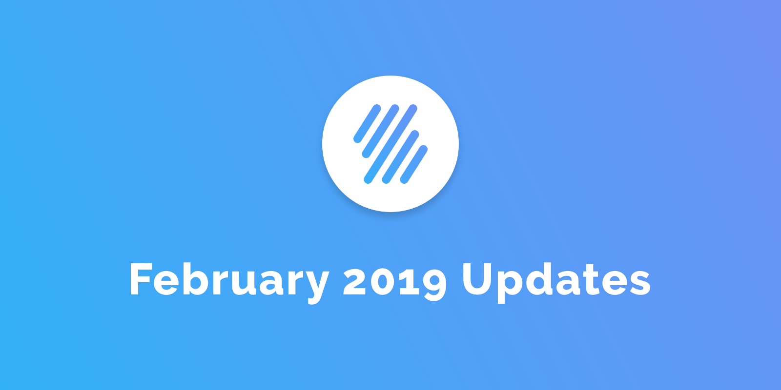 February 2019 Updates