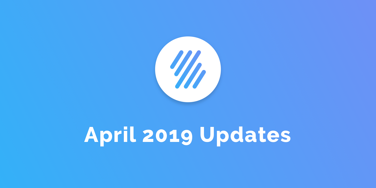 April 2019 Updates