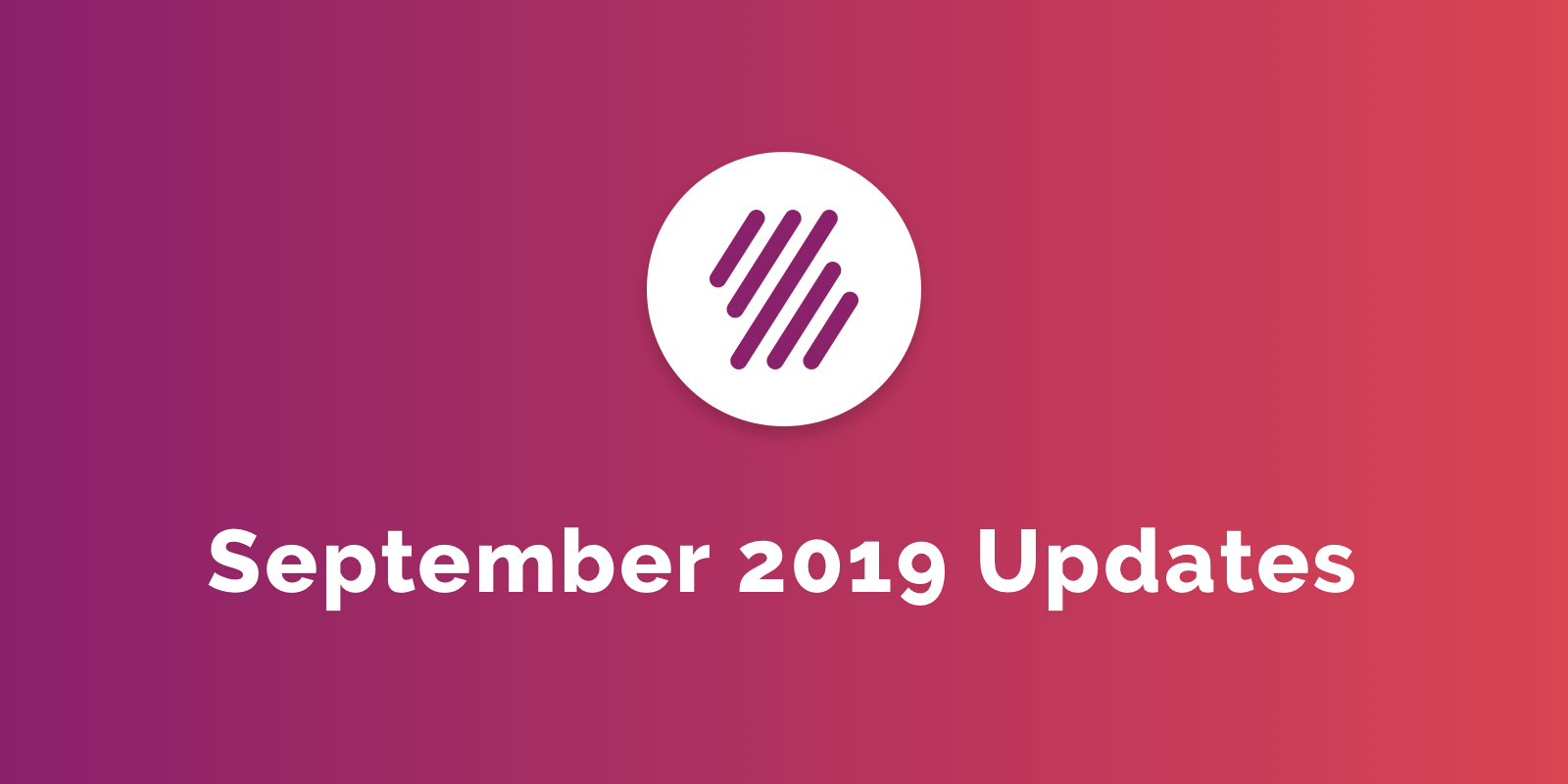 September 2019 Updates