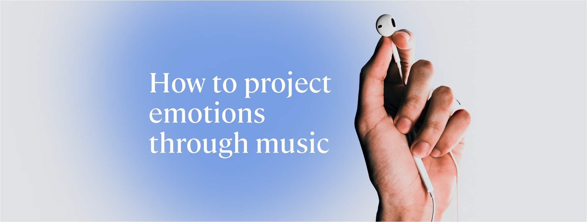 Music, a catalyst for emotions