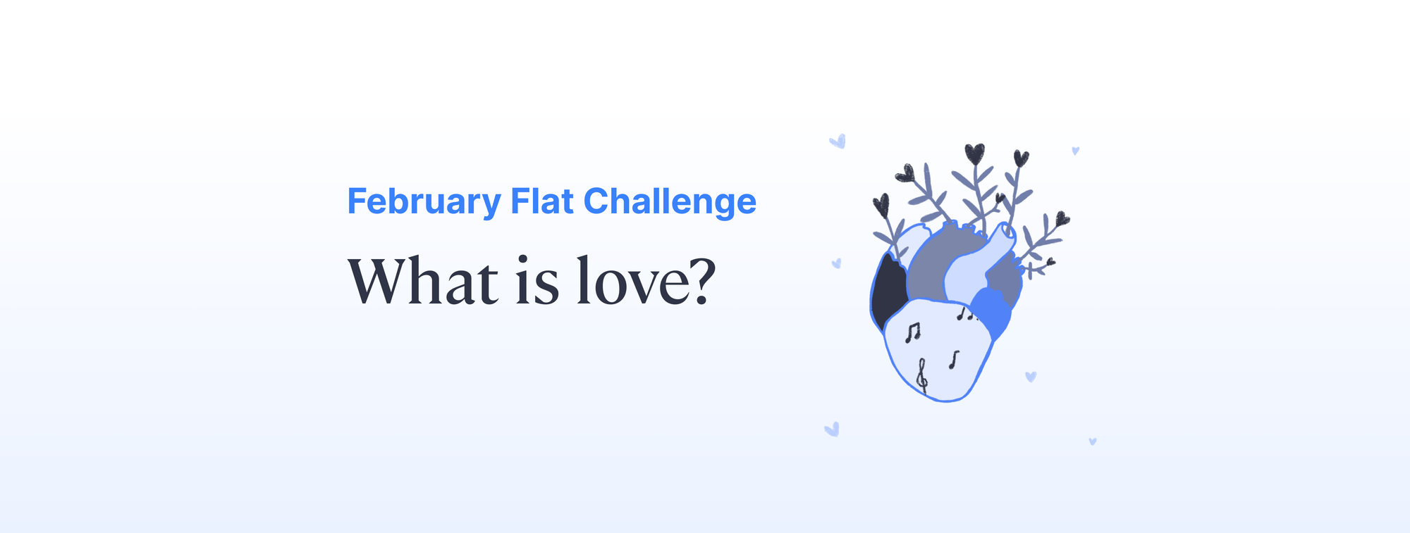 💗 February 2024 challenge: What is love?