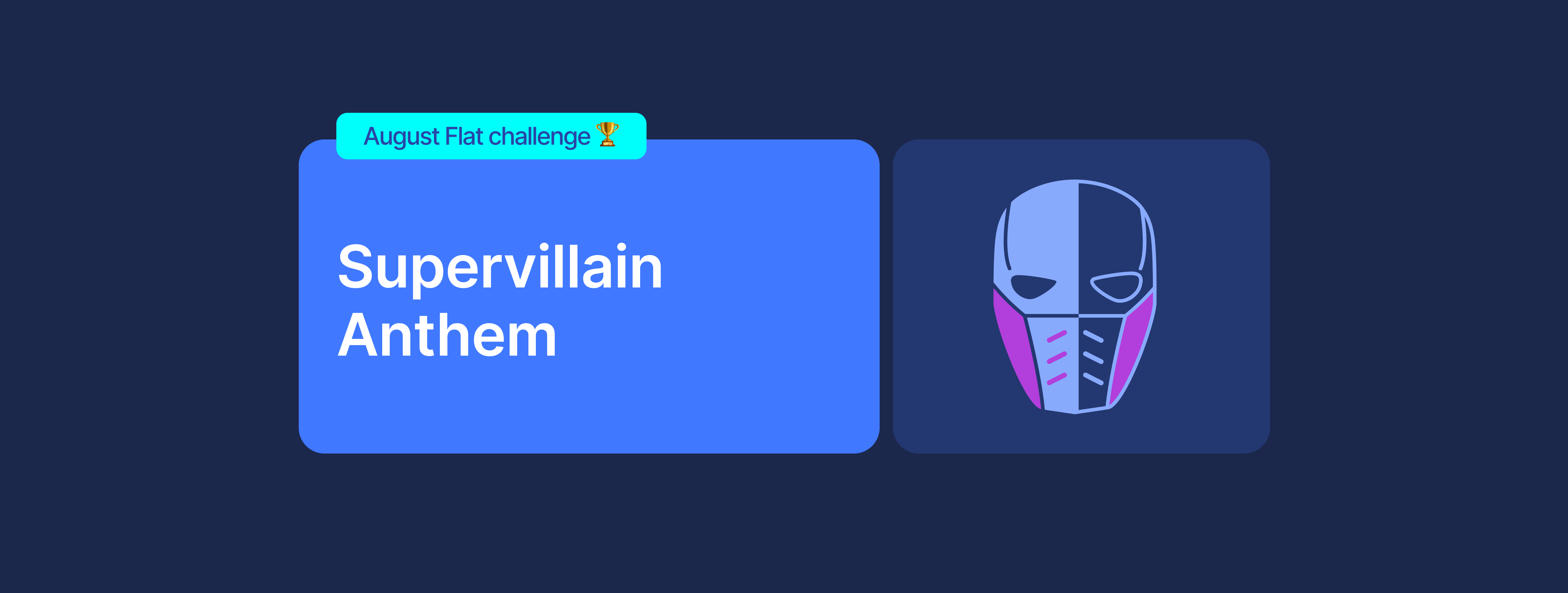 🧨 Supervillain Anthem: August Composition Challenge
