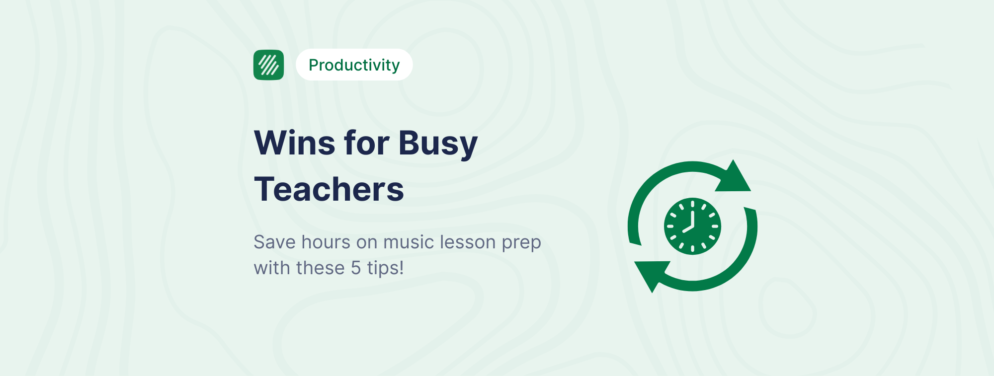 5 Ways to Save Hours on Music Lesson Prep