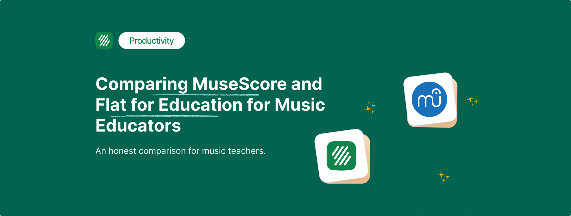 Flat for Education vs MuseScore: Which Is Better for Music Classrooms in 2026?