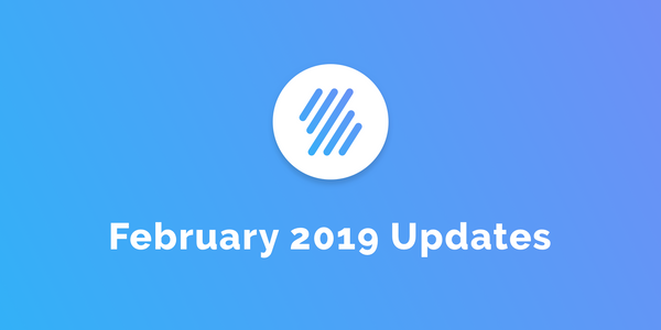 February 2019 Updates