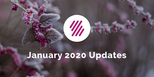 January 2020 Updates