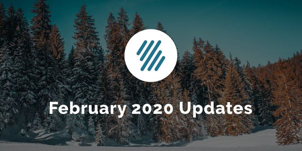 February 2020 Updates