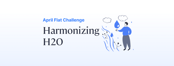 🌧️ April Challenge: Harmonizing H2O