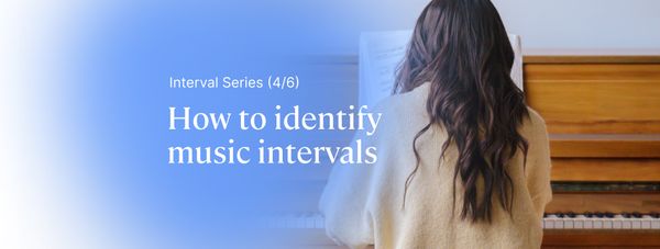 Hearing Intervals - Part 4