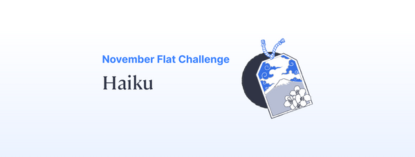 🪶 November Challenge: Haiku
