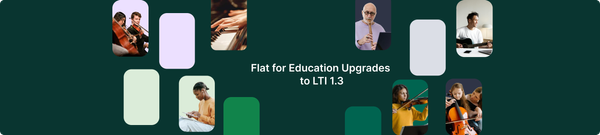 Flat for Education Upgrades to LTI 1.3 for Canvas, Schoology, Moodle, and Blackboard
