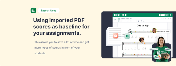 How to Import PDF Sheet Music into Flat for Education (and What to Do With It)