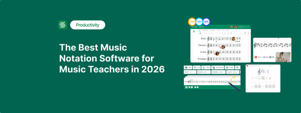 The Best Music Notation Software for Music Teachers in 2026