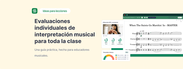Cómo realizar evaluaciones de interpretación musical individual para una clase completa (sin caos de horarios)