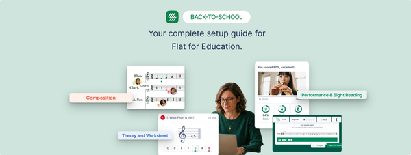 How to Set Up Your Music Class with Flat for Education in 30 Minutes