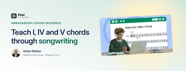 How to Teach I, IV and V Chords Through Songwriting in Middle School